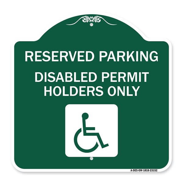 Reserved Parking Disabled Permit Holders W/ Updated Access Alum Sign, 18" x 18", GW-1818-23152